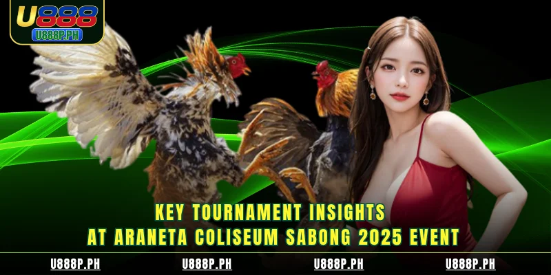 Key tournament insights at Araneta Coliseum Sabong 2026 event