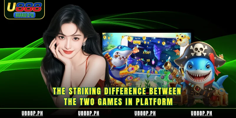 The striking difference between the two games in platform